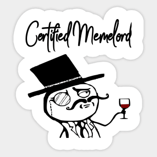 Like A Sir Meme Certified Memelord Sticker